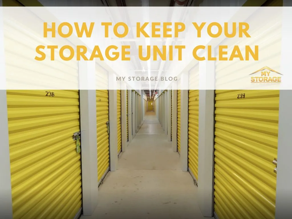 How to Keep Your Storage Unit Clean